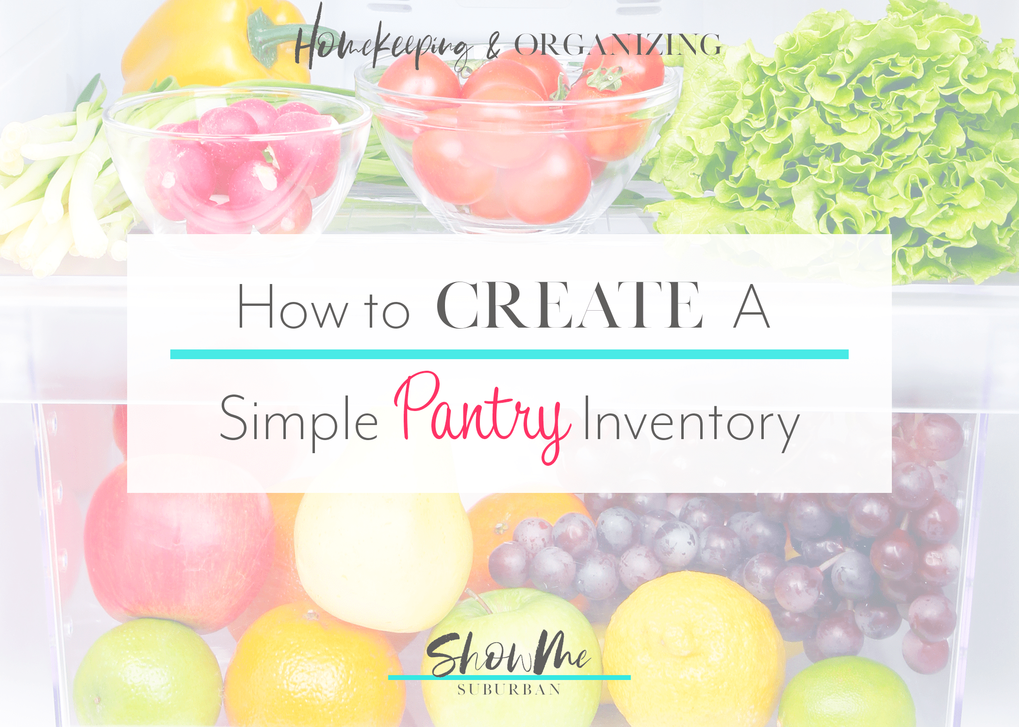 How To Create A Simple Pantry Inventory Showme Suburban